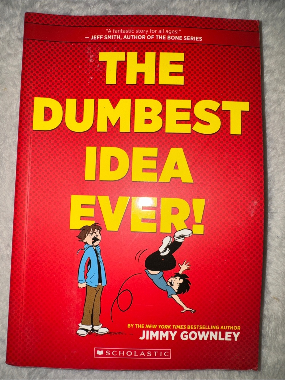 Scholastic Red & Yellow "The Dumbest Idea Ever!" Hardcover